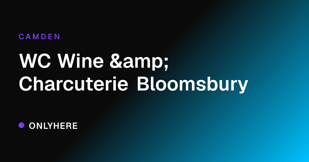 WC Wine & Charcuterie Bloomsbury