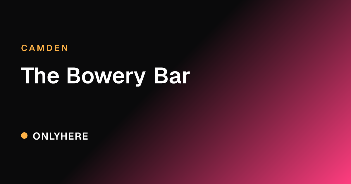 The Bowery Bar