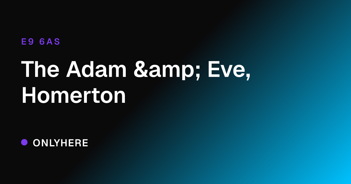 The Adam & Eve, Homerton