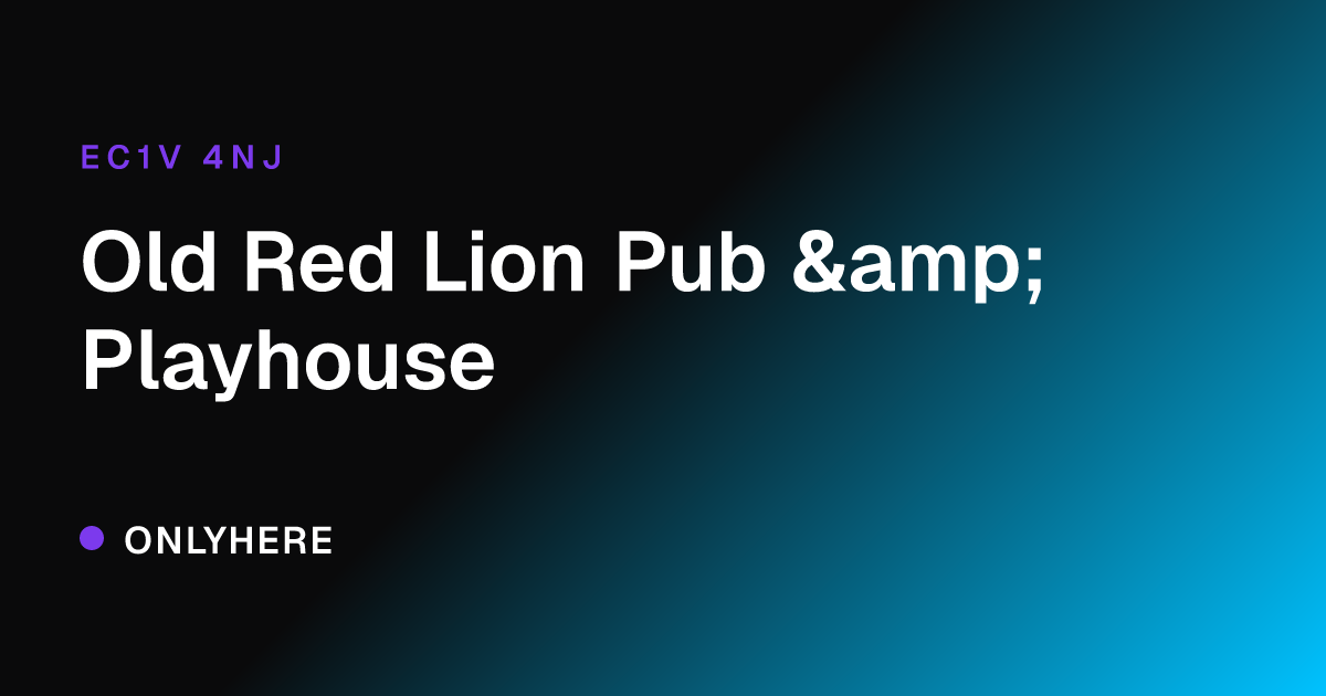 Old Red Lion Pub & Playhouse