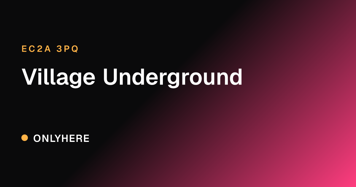 Village Underground