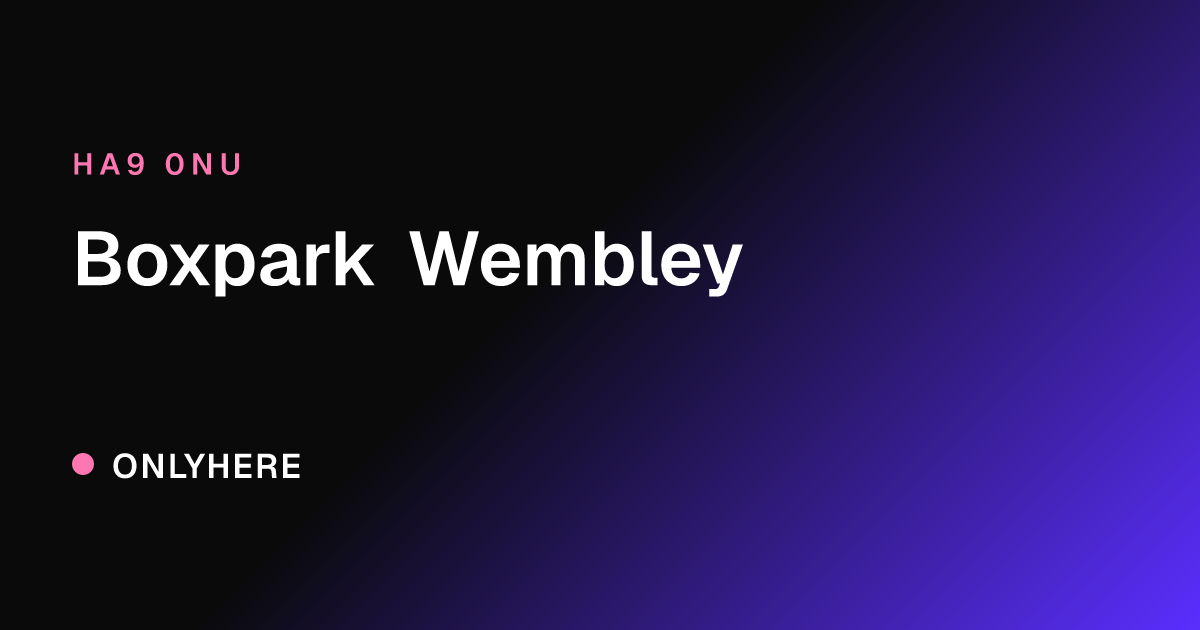 Boxpark Wembley