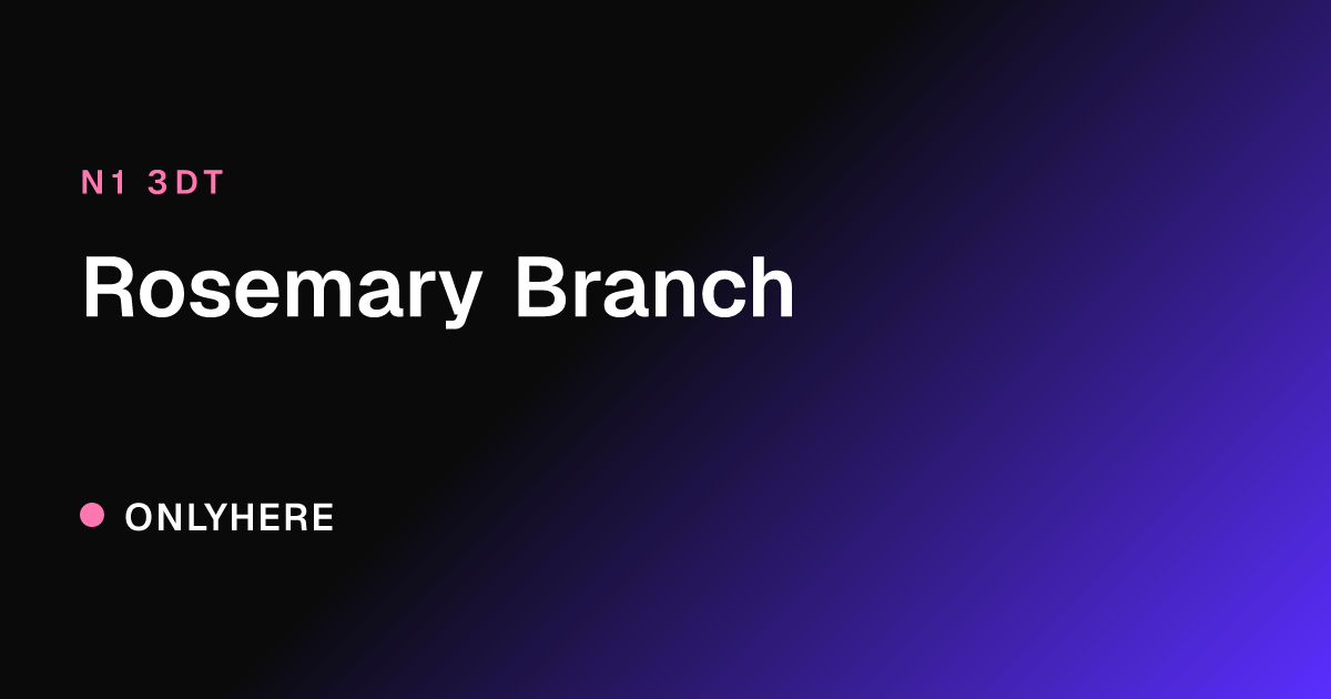 Rosemary Branch