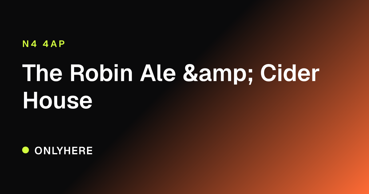 The Robin Ale & Cider House