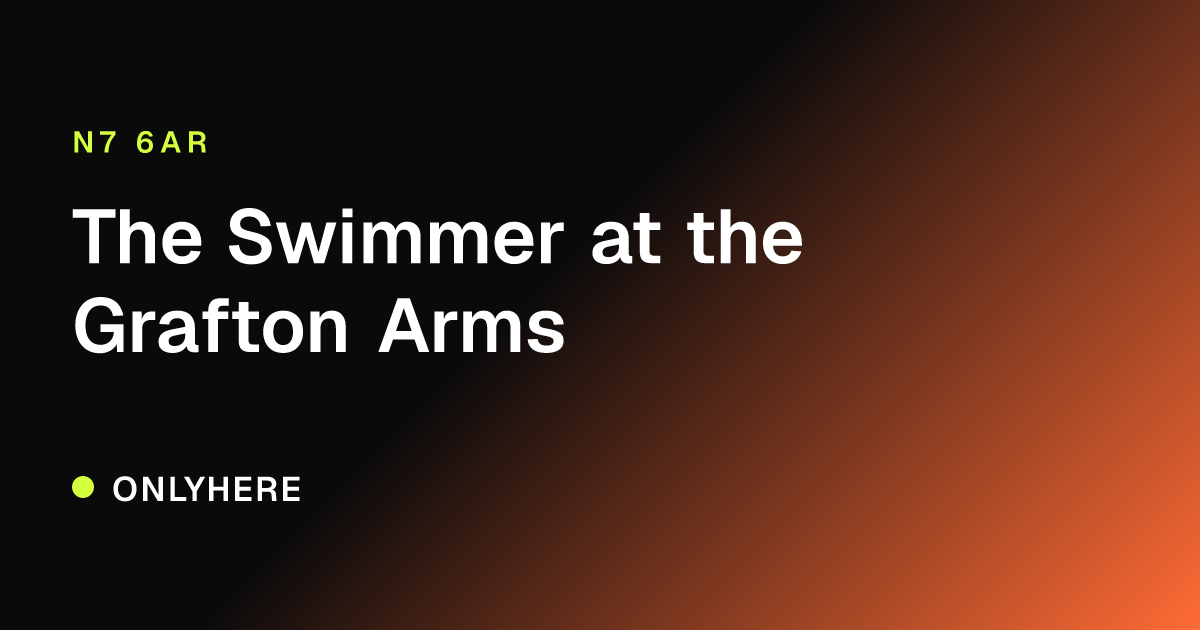 The Swimmer at the Grafton Arms