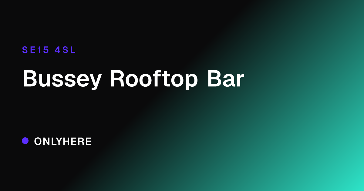 Bussey Rooftop Bar