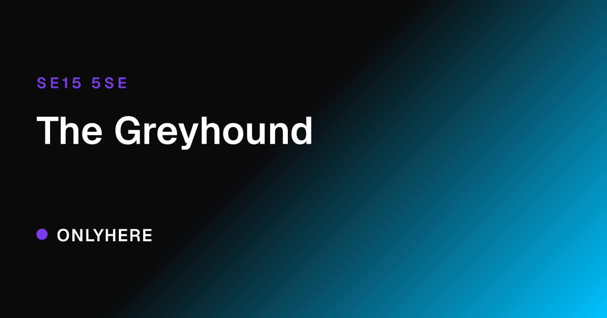 The Greyhound