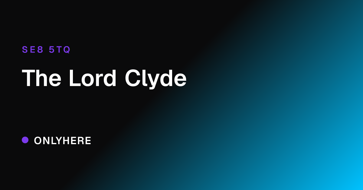 The Lord Clyde