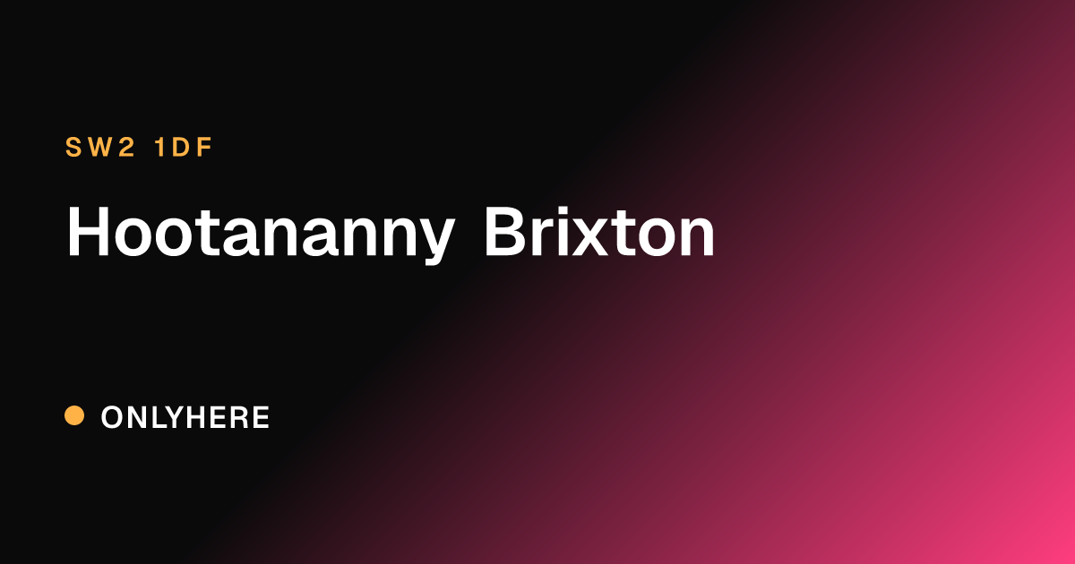 Hootananny Brixton