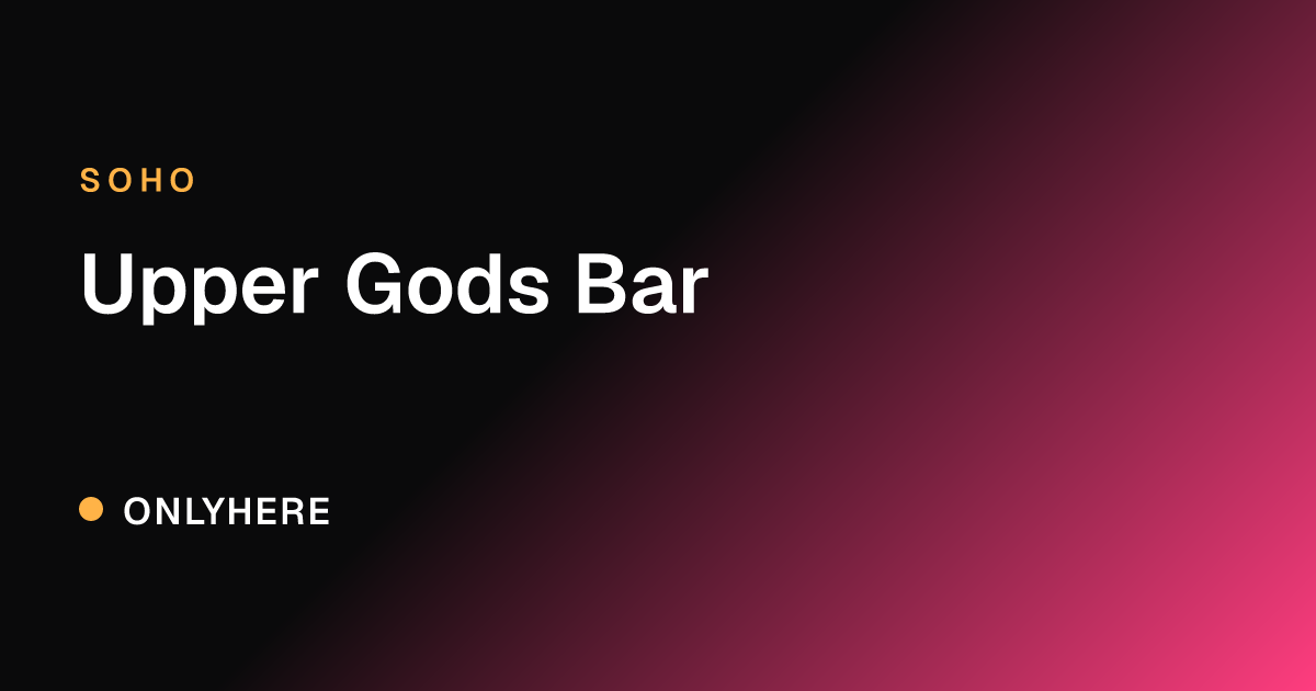 Upper Gods Bar