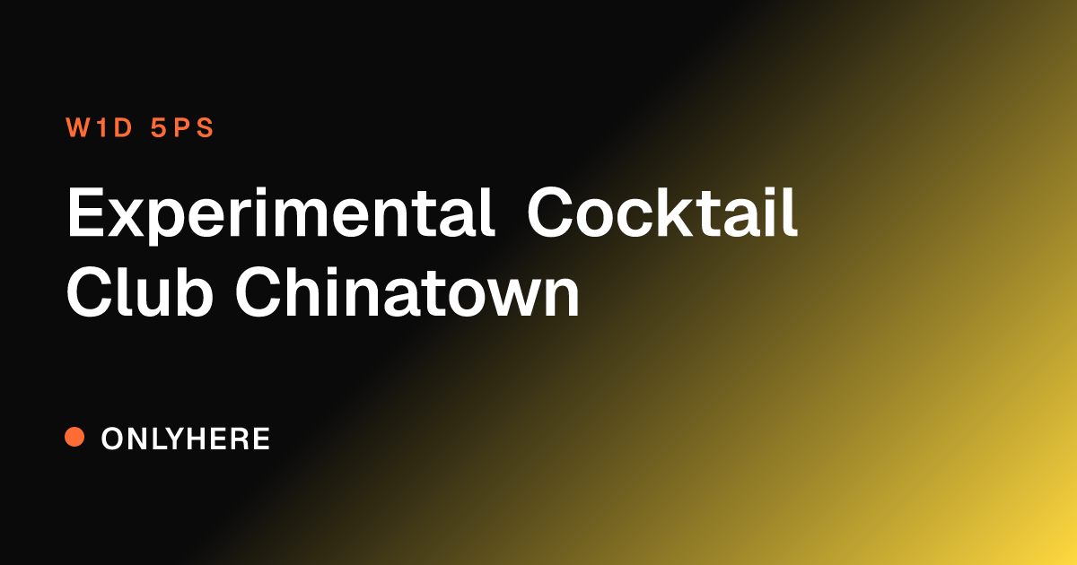 Experimental Cocktail Club Chinatown