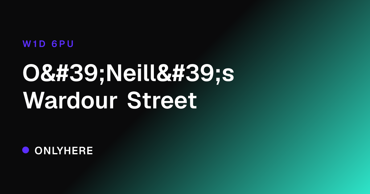 O'Neill's Wardour Street