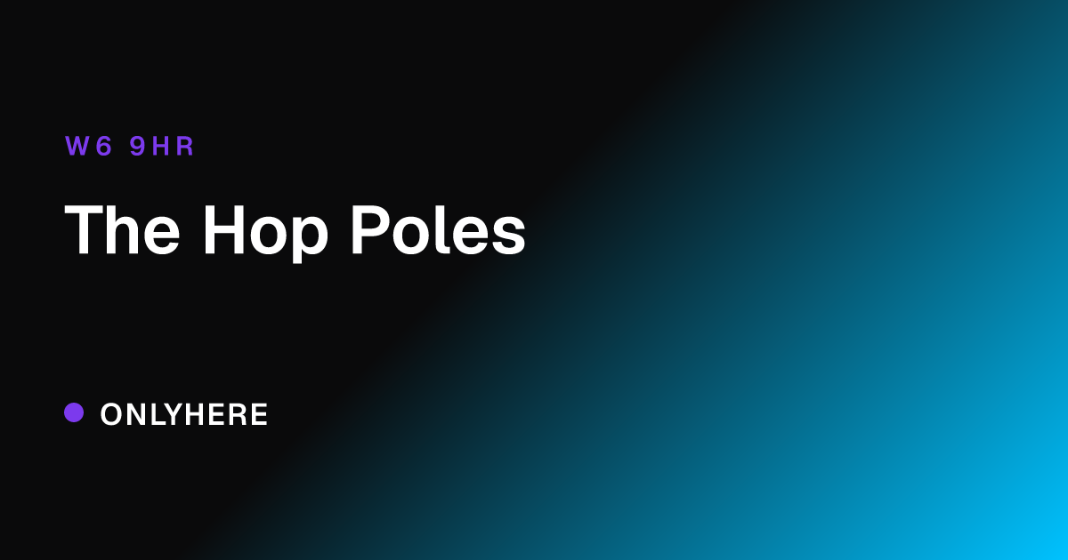 The Hop Poles